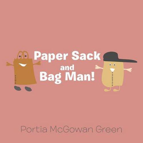 Cover image for Paper Sack and Bag Man!