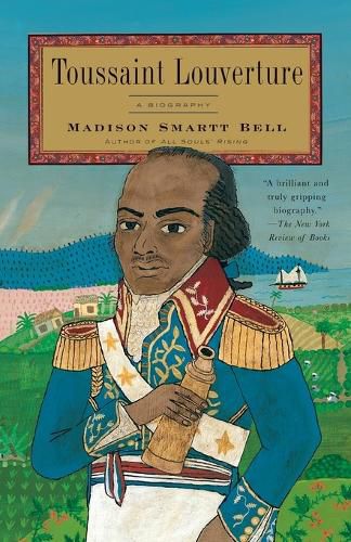 Cover image for Toussaint Louverture: A Biography