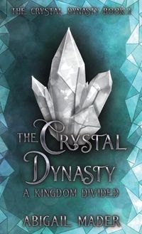 Cover image for The Crystal Dynasty