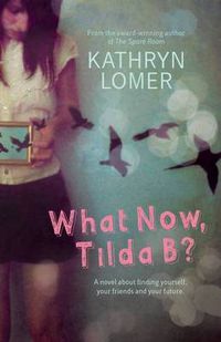 Cover image for What Now, Tilda B?