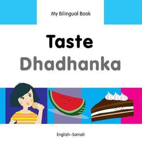 Cover image for My Bilingual Book -  Taste (English-Somali)