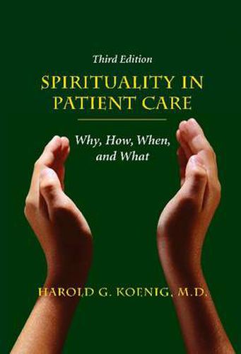 Cover image for Spirituality in Patient Care: Why, How, When, and What