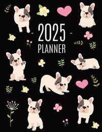 Cover image for French Bulldog Planner 2025