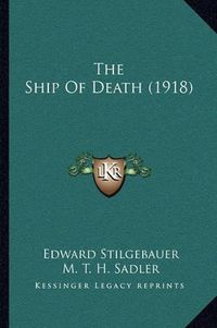 Cover image for The Ship of Death (1918)