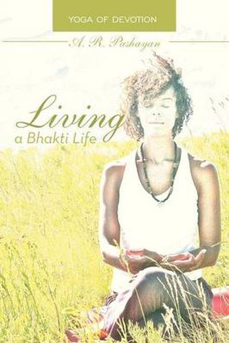 Cover image for Living a Bhakti Life