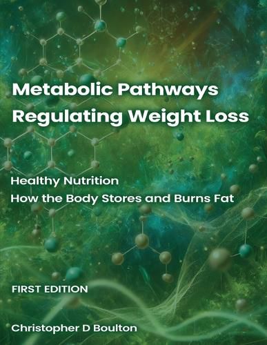 Cover image for Metabolic Pathways Regulating Weight Loss