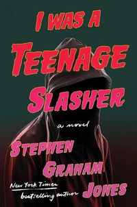 Cover image for I Was a Teenage Slasher