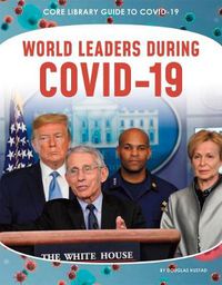 Cover image for Guide to Covid-19: World Leaders during COVID-19