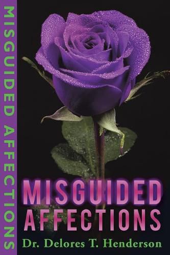 Cover image for Misguided Affections