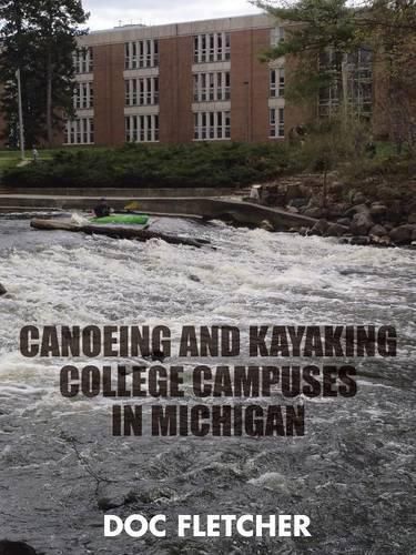 Cover image for Canoeing and Kayaking College Campuses in Michigan