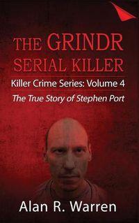 Cover image for Grindr Serial Killier; The True Story of Serial Killer Stephen Port