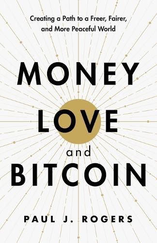 Cover image for Money, Love, and Bitcoin