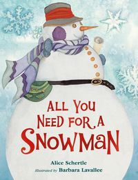 Cover image for All You Need for a Snowman