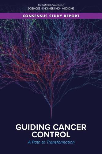 Guiding Cancer Control: A Path to Transformation