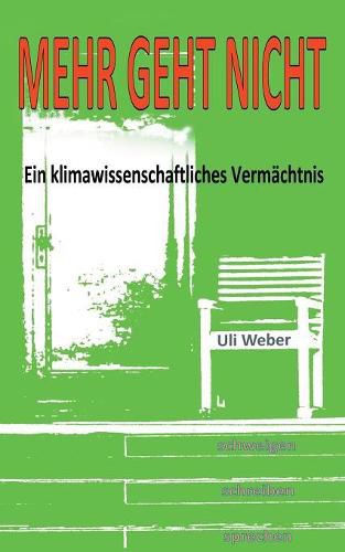 Cover image for Mehr geht nicht: Ein klimawissenschaftliches Vermachtnis