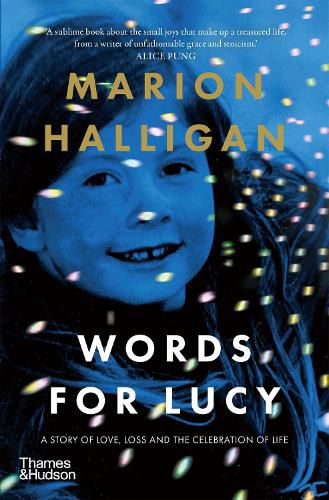 Words for Lucy: A story of love, loss and the celebration of life