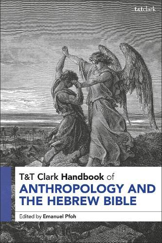 Cover image for T&T Clark Handbook of Anthropology and the Hebrew Bible