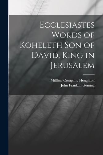 Cover image for Ecclesiastes Words of Koheleth Son of David, King in Jerusalem