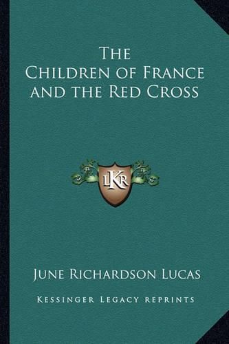 Cover image for The Children of France and the Red Cross