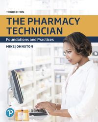 Cover image for Pharmacy Technician, The: Foundations and Practices