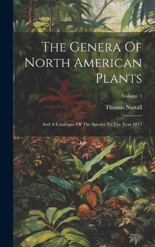 Cover image for The Genera Of North American Plants