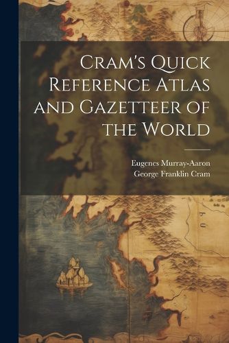 Cover image for Cram's Quick Reference Atlas and Gazetteer of the World