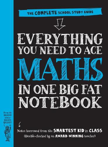 Cover image for Everything You Need to Ace Maths in One Big Fat Notebook: The Complete School Study Guide