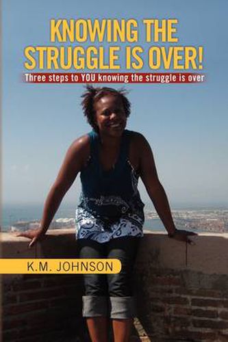 Cover image for Knowing the Struggle Is Over!