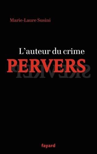 Cover image for L'auteur du crime pervers