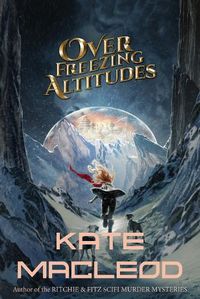 Cover image for Over Freezing Altitudes