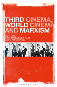 Cover image for Third Cinema, World Cinema and Marxism