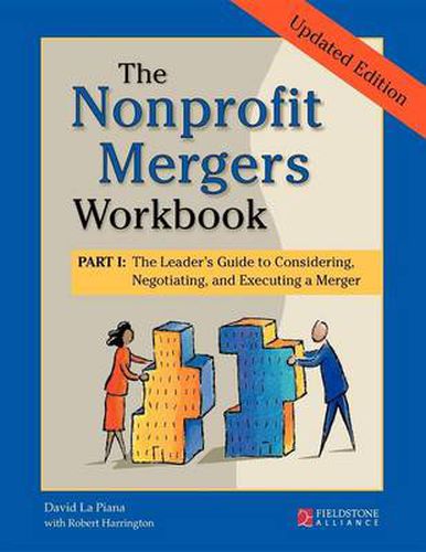 Cover image for The Nonprofit Mergers Workbook Part I: The Leader's Guide to Considering, Negotiating, and Executing a Merger