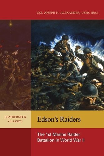 Cover image for Edson's Raiders: The 1st Marine Raider Battalion in World War II