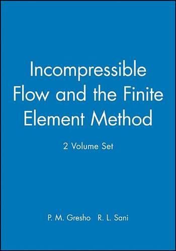 Cover image for Incompressible Flow and the Finite Element Method