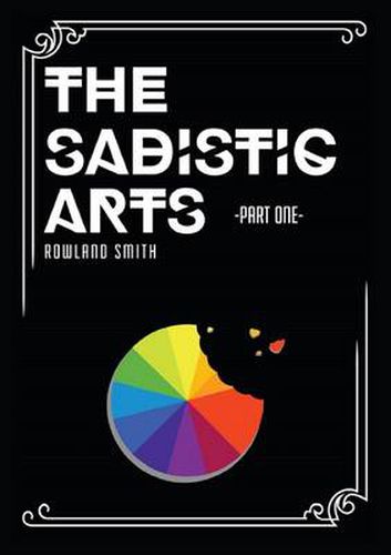The Sadistic Arts - Part One -