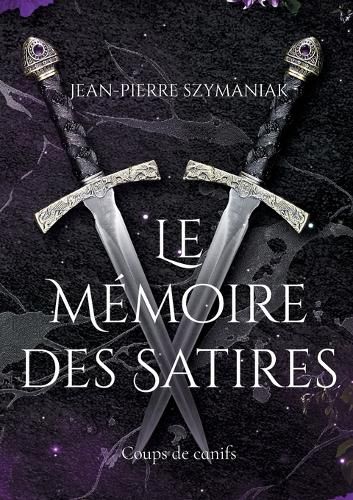 Cover image for Le Memoire des Satires