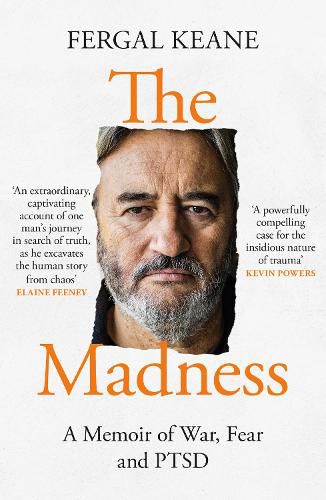 Cover image for The Madness: A Memoir of War, Fear and Ptsd