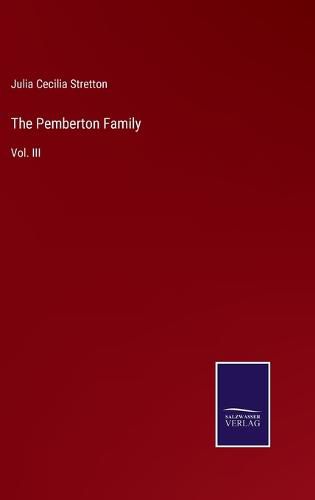 Cover image for The Pemberton Family: Vol. III