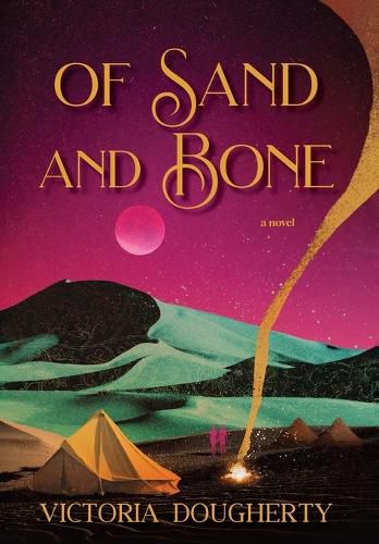 Of Sand and Bone