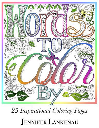 Words to Color By: 25 Inspirational Coloring Pages