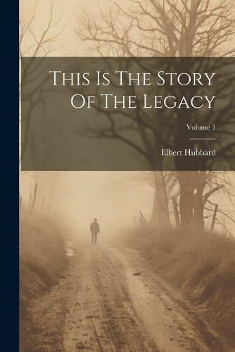Cover image for This Is The Story Of The Legacy; Volume 1
