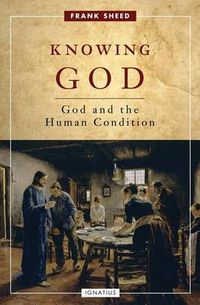 Cover image for Knowing God: God and the Human Condition