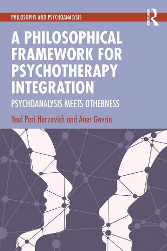 Cover image for A Philosophical Framework for Psychotherapy Integration