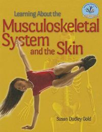 Cover image for Learning about the Musculoskeletal System and the Skin