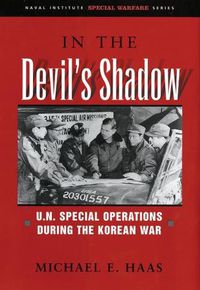 Cover image for In the Devil's Shadow: U.N. Special Operations During the Korean War