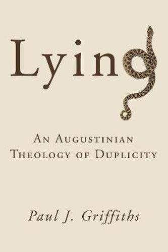 Lying: An Augustinian Theology of Duplicity