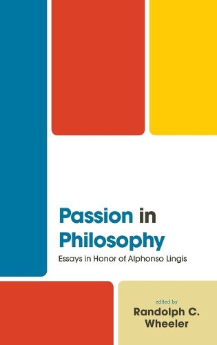 Cover image for Passion in Philosophy: Essays in Honor of Alphonso Lingis
