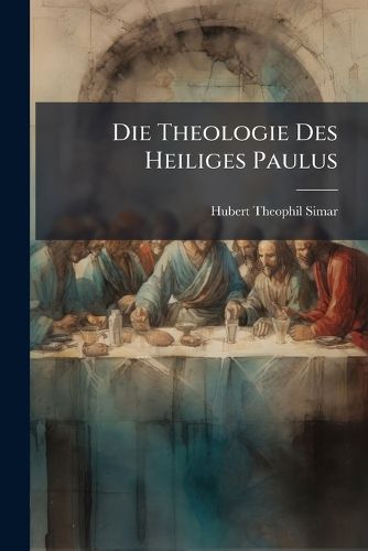 Cover image for Die Theologie Des Heiliges Paulus