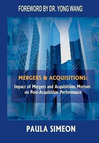 Cover image for Mergers and Acquisitions: Impact of Mergers and Acquisitions Motives on Post-Acquisition Performance