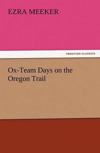 Cover image for Ox-Team Days on the Oregon Trail